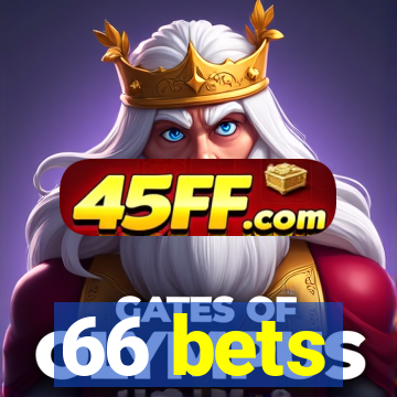 66 bets